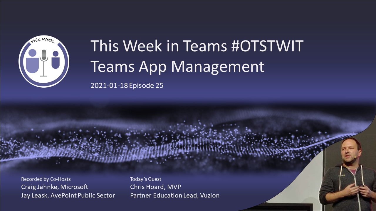 OTSTWIT E25 – Microsoft Teams App Management