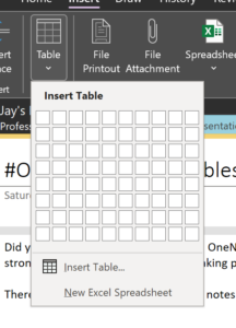 Insert a new table from the Ribbon by clicking Insert then Table and select the table size.