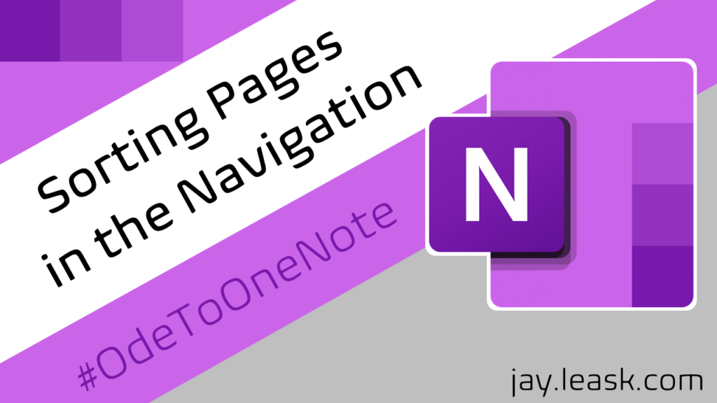 #OdeToOneNote - Sorting Pages in the Navigation