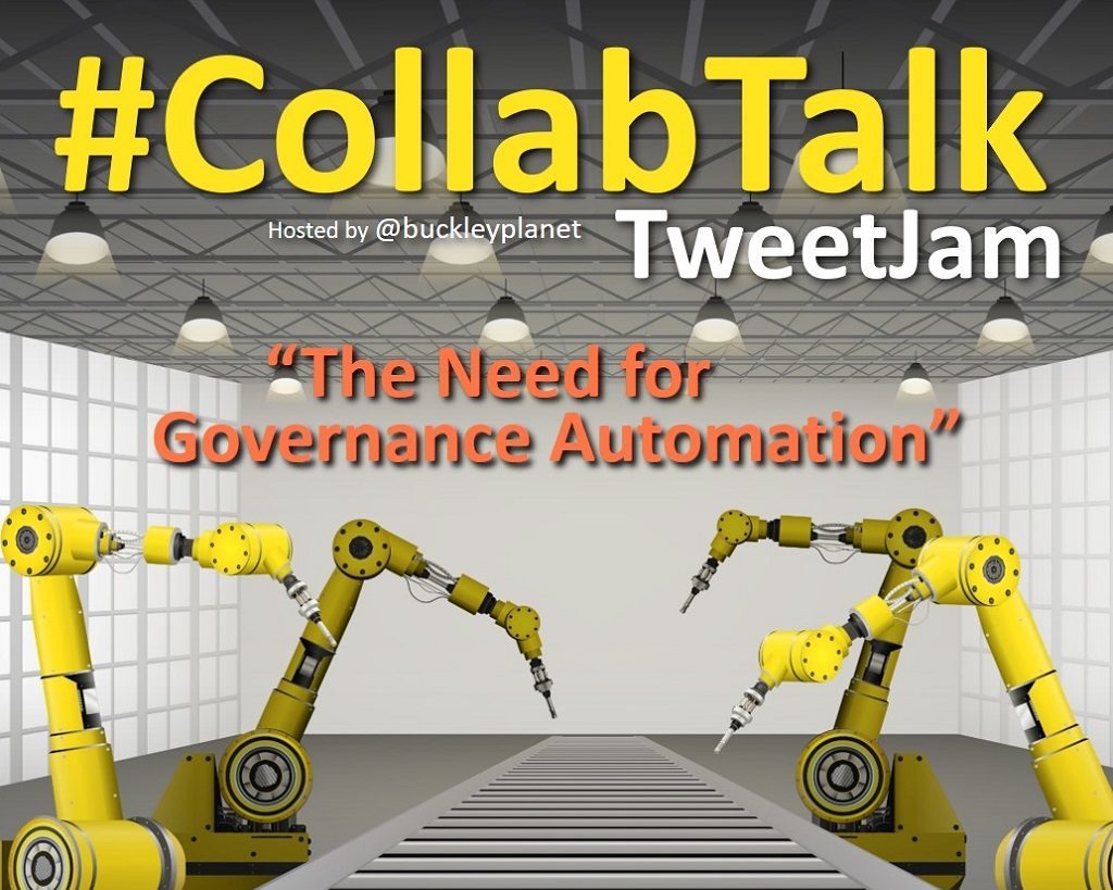 The Need for Governance Automation #CollabTalk TweetJam